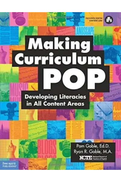 Making Curriculum Pop: Developing Literacies in All Content Areas